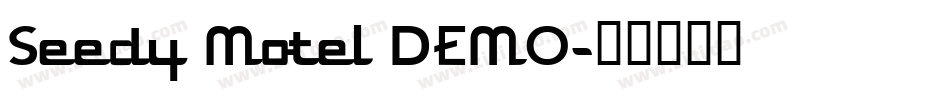 Seedy Motel DEMO字体转换